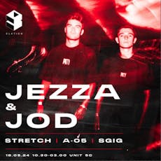 Elation: JEZZA & JOD | STRETCH | A-05 | SGIG at Unit 5C