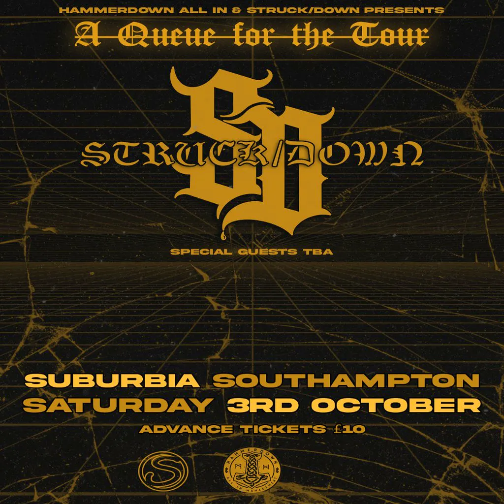 HammerDown & Struck/Down Presents: A Queue For the Tour at Suburbia Southampton