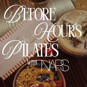 Before Hours Pilates with NARS pop-up  - 16th October