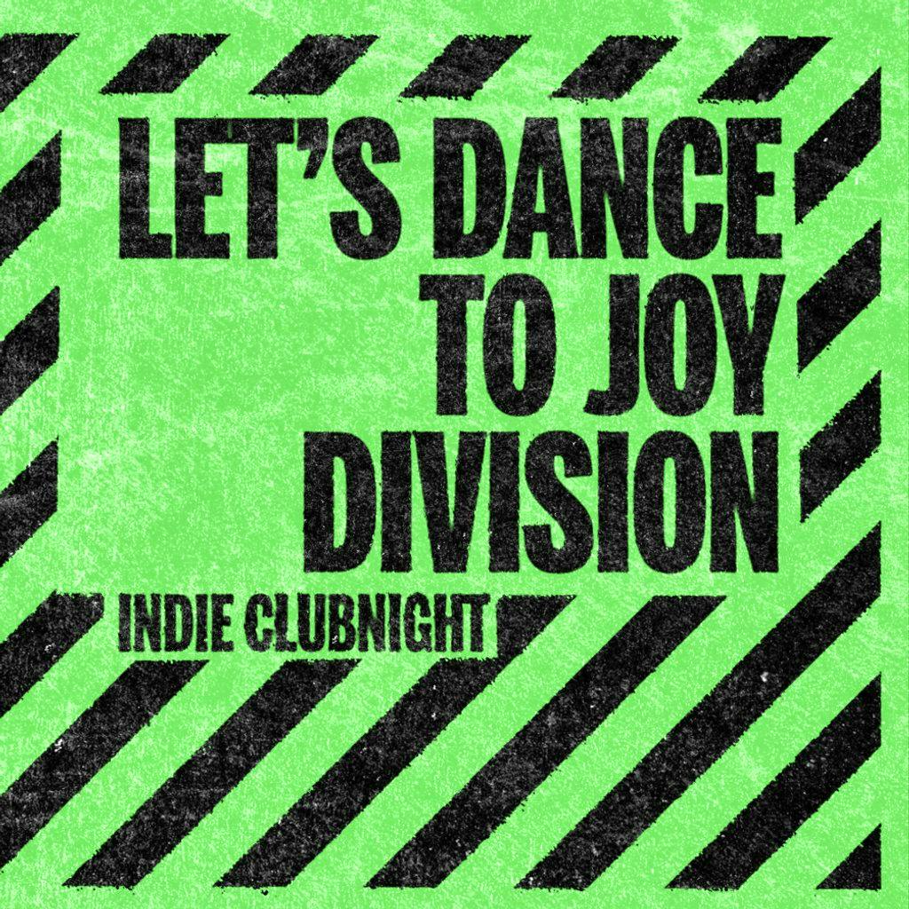 Let's Dance To Joy Division Tickets The Concorde 2 Brighton Fri 1st