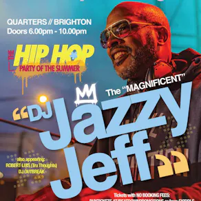 Jazzy Jeff plus guests / Thurs 27th August / Quarters / Brighton