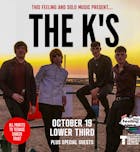 The K's - London