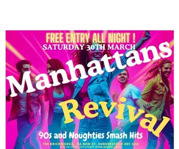 MANHATTANS REVIVAL - FREE Entry All Night!