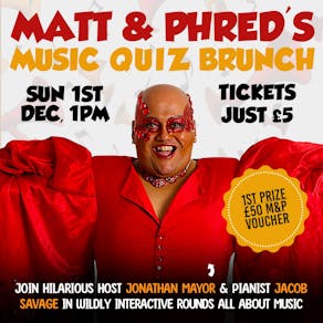 Matt & Phred's Music Quiz Brunch