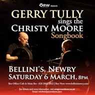 Gerry Tully Sings the Christy Moore Songbook - Newry at Bellini's Newry