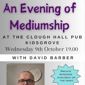 Clough Hall Pub - An Evening of Mediumship with David Barber