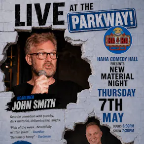 Ha Ha Comedy Hall - John Smith - MC James Kilvington