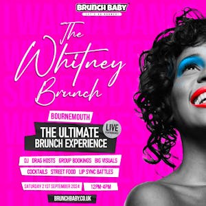 The Whitney Bottomless Brunch - Bournemouth