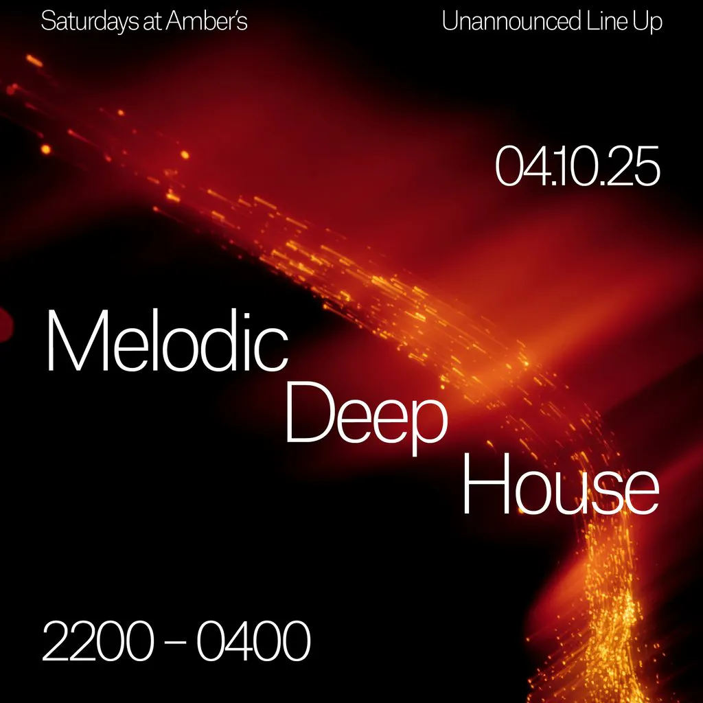 Saturdays at Amber's - Melodic | Deep | House | Amber's Manchester Sat ...