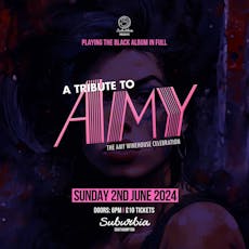 A Tribute to Amy - NOW IN SUBURBIA at EngineRooms