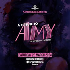 A Tribute to Amy at Engine Rooms