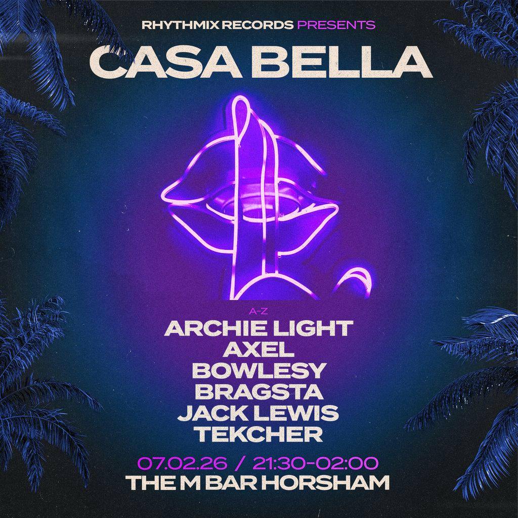 Rhythmix Records Presents: Casa Bella - The M Bar, Horsham at The M Bar, 19 Piries Place Horsham West Sussex RH12 1EH