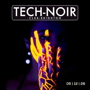 TECH-NOIR Club - Festive Rave-Up