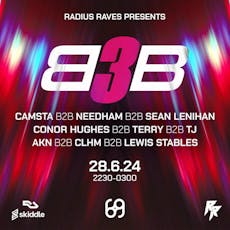 Radius Raves Presents RR6: B3B at Club 69