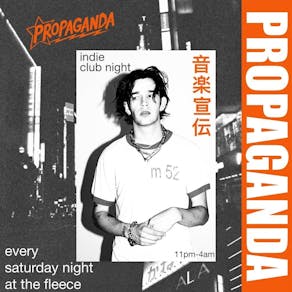 Propaganda - Indie Club Night!