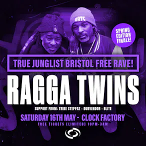 True Junglist FREE RAVE [Spring Edition Finale] - Ragga Twins