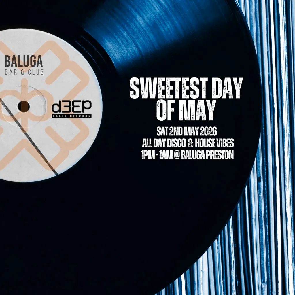 Sweetest Day Of May - Sat 2nd May 2026 at Baluga Bar And Club