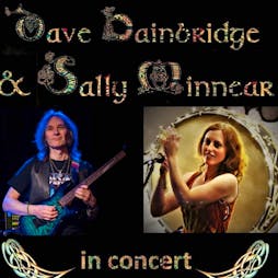 Dave Bainbridge & Sally Minnear -An Evening of Iona Music & more Tickets | 45Live Kidderminster  | Sun 30th June 2024 Lineup