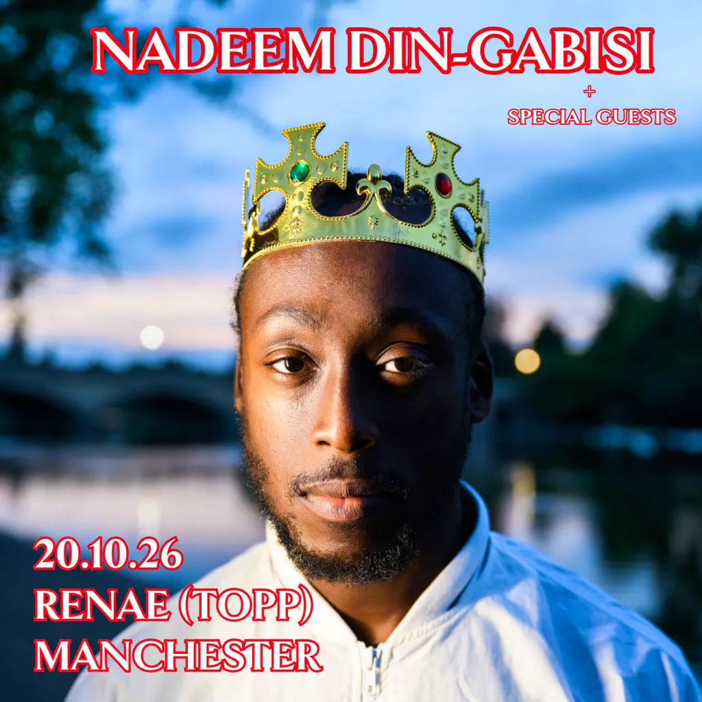 Nadeem Din-Gabisi + Special Guests at renae (TOPP) - Manchester at Renae