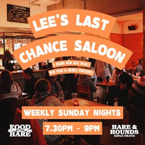 Lee's Last Chance Saloon [Quiz Night]