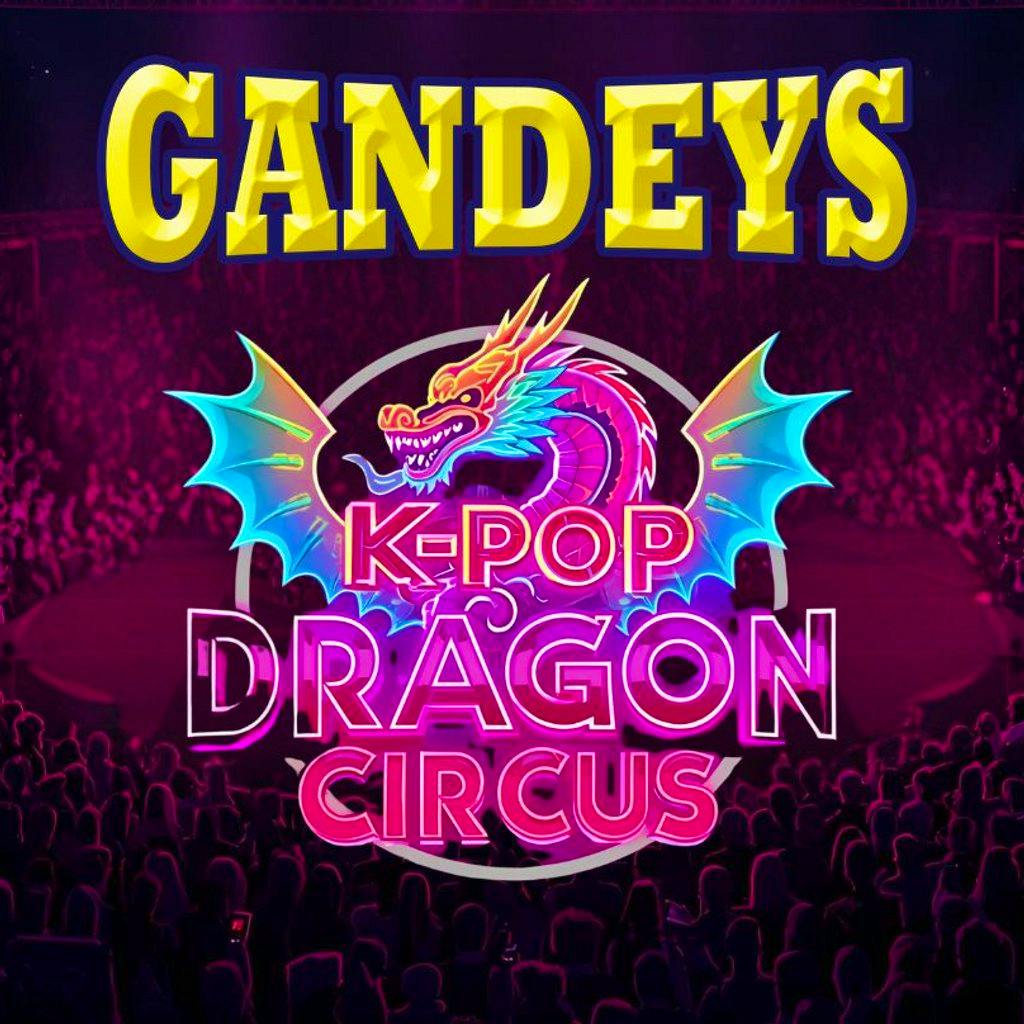 Gandeys K-Pop Dragon Circus Trentham at The Trentham Estate