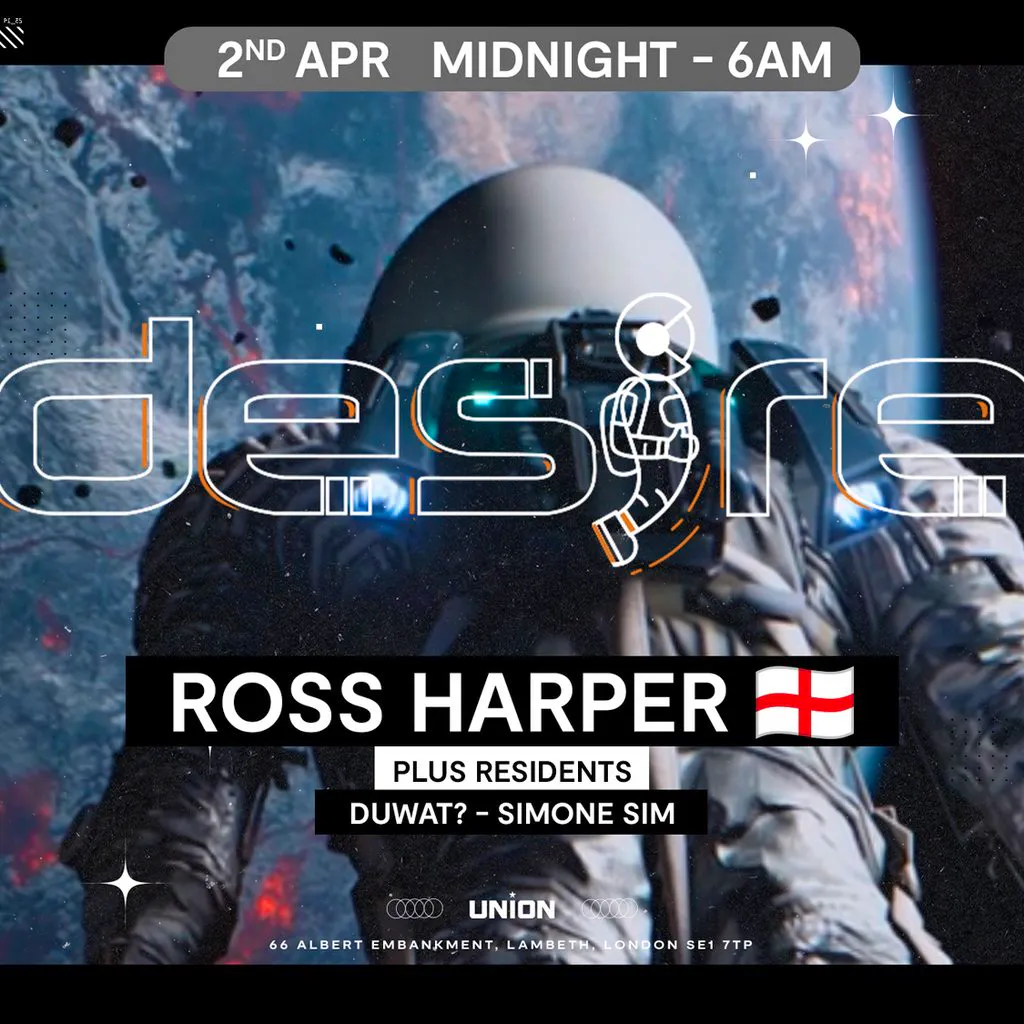 DESIRE - Weekly Thursday After Party - Ross Harper at Union Club Vauxhall