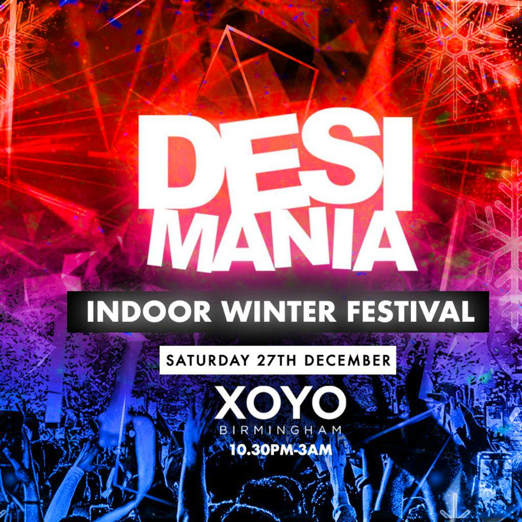Desi Mania - Winter Festival - XOYO Birmingham at XOYO