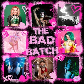 The Bad Batch  - Dirty Spring Fling