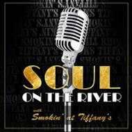 Soul on The River with Smokin' at Tiffany's at The Ferry
