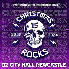 Christmas Rocks Day 3 Ticket at O2 City Hall