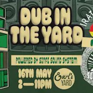 Dub In The Yard at Earls Yard