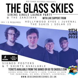 Big Condo Records Presents The Glass Skies Sirens Single Launch  Tickets | The Zanzibar Liverpool  | Sat 11th June 2022 Lineup