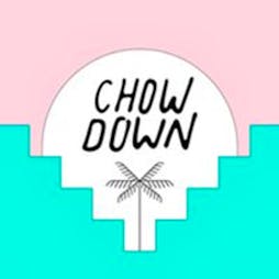 Chow Down - 2nd June Tickets | Temple Arches Leeds  | Thu 2nd June 2022 Lineup