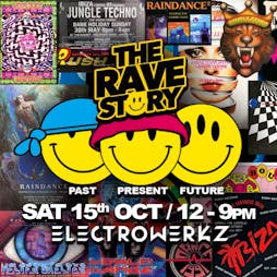 The Rave Story Tickets | ELECTROWERKZ London  | Sat 15th October 2022 Lineup