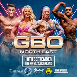 GBO Northeast Tickets | The Point Sunderland  | Sun 18th September 2022 Lineup