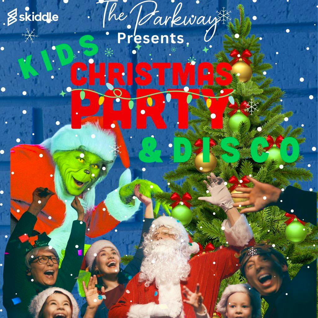 Childrens Christmas Party and Disco at The Parkway