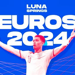 England vs Denmark Tickets | Luna Springs Digbeth  Birmingham  | Thu 20th June 2024 Lineup