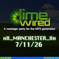 LIMEWIRED: A 2000s Nostalgia Party - Manchester at The Bread Shed