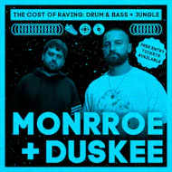 The Cost of Raving presents: Monrroe + Duskee at The Volks Nightclub