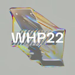 Venue: WHP22 - Bonobo | Depot (Mayfield) Manchester  | Fri 26th August 2022