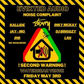 Evikted Audio: NOISE COMPLAINT 2ND WARNING