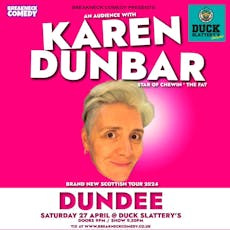 Karen Dunbar LIVE in Dundee! at Duck Slattery's