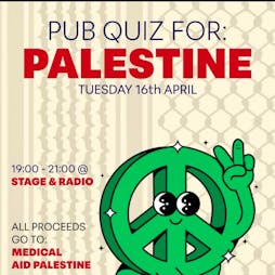 Pub Quiz for Palestine Tickets | Stage And Radio Manchester  | Tue 16th April 2024 Lineup