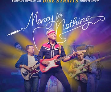 Money For Nothing - The DIRE STRAITS Show