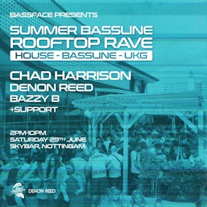 SUMMER ROOFTOP OPEN-AIR RAVE W/ CHAD HARRISON, DENON REED + more