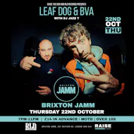 Leaf Dog + Bva with DJ Jazz T at Brixton Jamm