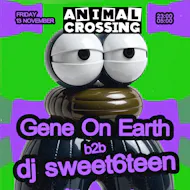 Animal Crossing: Gene On Earth b2b dj sweet6teen at The Loft MCR