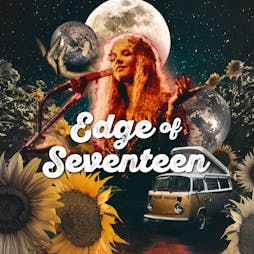 Edge of Seventeen - Stevie Nicks Night - Liverpool Tickets | Camp And Furnace Liverpool   | Sat 25th May 2024 Lineup