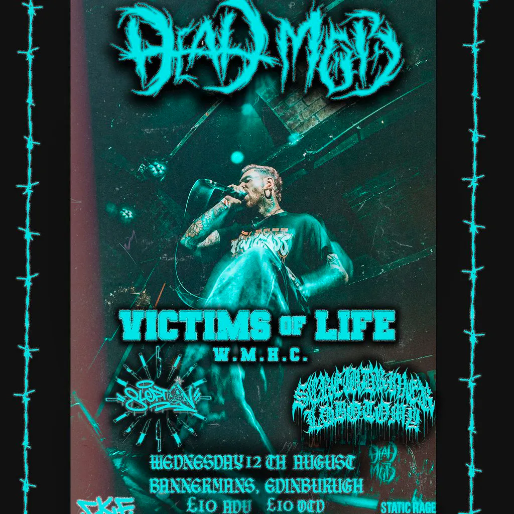 Dead mob, Victims of life + supports at Bannermans Edinburgh