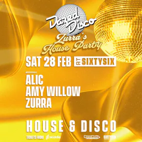 Dazed Disco: Zurra's House Party